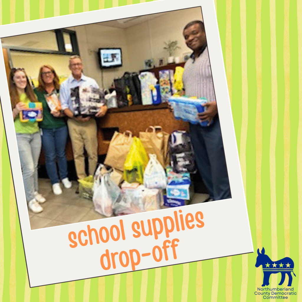 School supplies collected by members of the Northumberland County Democratic Committee are dropped off.

L-R: Lilly, Stacie, and Jim Hendrickson; Mr. Regis, principal of Northumberland High School.