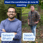 Meet the candidates @ June 18 meeting: Salaam Bhatti and Jason Knapp