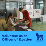 Woman signing in to vote; Volunteer as an Officer of Election