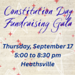 Constitution Day Fundraising Gala, Thursday, September 17 5:00 to 8:30 pm Heathsville